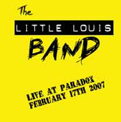 Little Louis Band - Live at Paradox (2007) CD cover