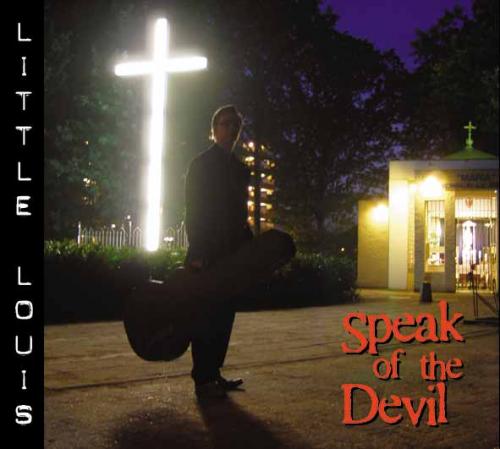 Little Louis - Speak of the Devil Album Cover (2007)